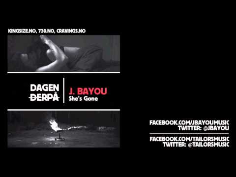 Tailors x J. Bayou - She's Gone