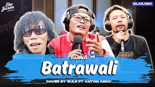 Download lagu BATRAWALI - DARSO || COVER BY SULE FEAT ANTON ABOX mp3