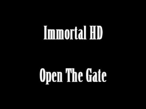 Immortal HD - Open The Gate