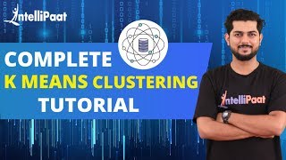 K Means Clustering | K Means Clustering Algorithm | Intellipaat