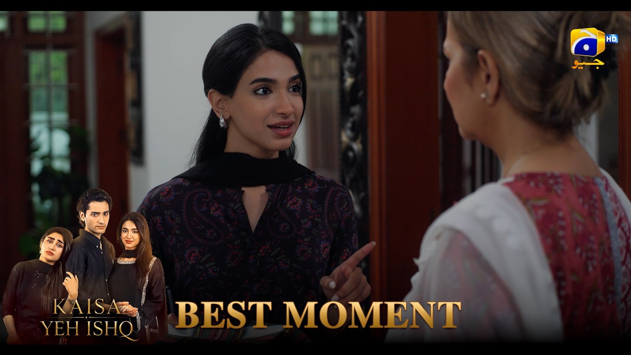 Kaisa Yeh Ishq Episode 04 | Best Moment 03 | Zoha Tauqeer - Hashaam Khan  | HAR PAL GEO