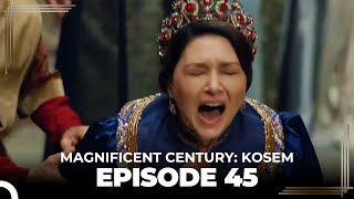 Magnificent Century: Kosem Episode 45 (English Sub