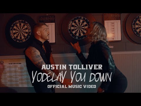 Austin Tolliver - Yodelay You Down (Official Music Video)