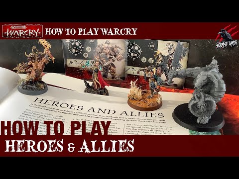 WARCRY HEROES AND ALLIES - How To Use Them In Your Game - With Examples - Warhammer Warcry Rules
