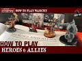 WARCRY HEROES AND ALLIES - How To Use Them In Your Game - With Examples - Warhammer Warcry Rules