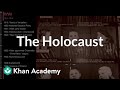 The Holocaust World History Khan Academy