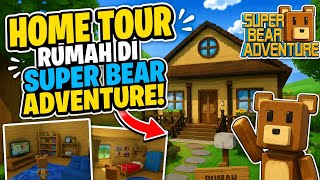 🏠 HOME TOUR RUMAH AZKA & AZKI DI SUPER BEAR ADVENTURE‼️