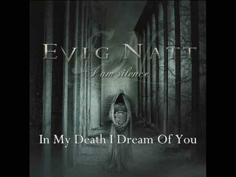 EVIG NATT - In My Death I Dream Of You