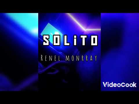 RENEL MONRRAY - SOLITO ((Audio oficial)) el acrílico