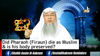 Download lagu Did Pharaoh (Firaun) die as a Muslim & Is his body Preserved? | Sheikh Assim Al Hakeem mp3 Download lagu Did Pharaoh (Firaun) die as a Muslim & Is his body Preserved? | Sheikh Assim Al Hakeem mp3