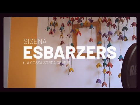 Sisena - Esbarzers (La Gossa Sorda)