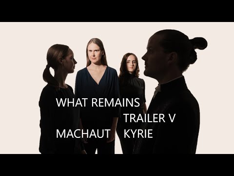 What Remains trailer V: Kyrie