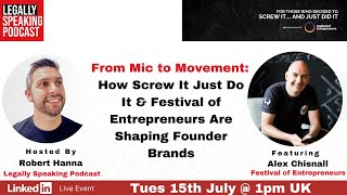 From Mic to Movement: How Screw It Just Do It & Festival of Entrepreneurs are Shaping Founder Brands