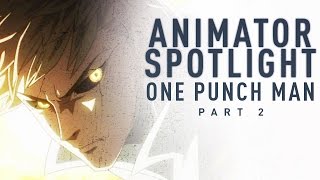 Breaking Down One Punch Man's Incredible Animation [Part 2] | Animator Spotlight