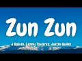 J Balvin Lenny Tavárez Justin Quiles Zun Zun Letra Lyrics