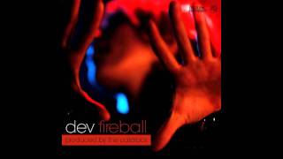 DEV - Fireball (Dillon Francis Remix)