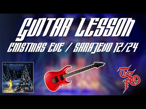 TSO - Christmas Eve / Sarajevo 12/24 Intro Guitar Lesson