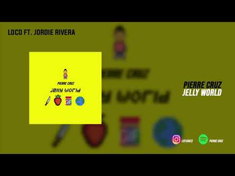 Pierre Cruz, Jordie Rivera - Loco