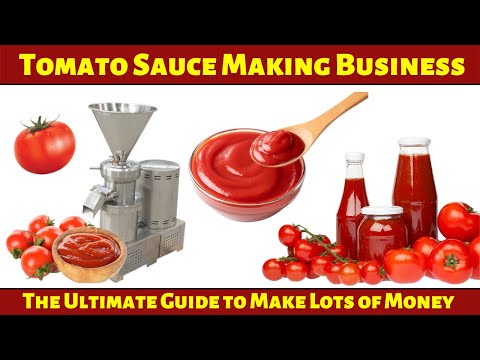 , title : 'How to Start Tomato Sauce Making Business || Tomato ketchup Making Business Plan'