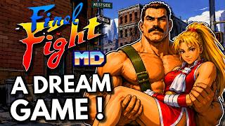 They Remade It !👍Final Fight MD Is A Dream Come True !?