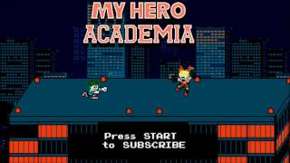 My Hero Academia Opening 1  - The Day [8-bit; 2A03]