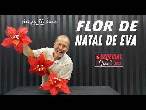 PASSO A PASSO DE COMO FAZER UMA FLOR DE NATAL UTILIZANDO EVA PARA DECORAÇÃO DE FESTAS