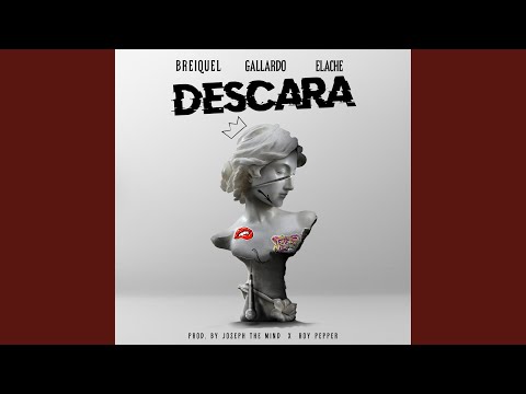 Descara (feat. Gallardo & Elache)