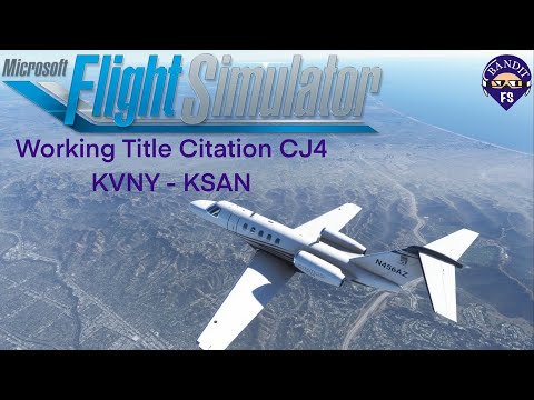 MSFS 2020 | Working Title Citation CJ4 | KVNY - KSAN | Departure - Arrival - LOC Approach |