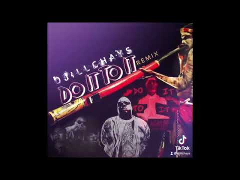 DJiLLCHAYS - DO IT REMIX   HP BOYZ & BIGGIE MURRI REMIX