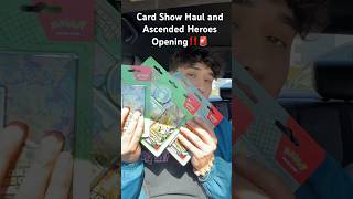 Card show haul and Ascended Heroes Opening‼️🚨 #pokemon #packopenning #pokemonpacks #ascendedheroes