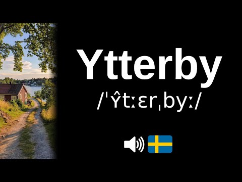 How to pronounce 'Ytterby' (CORRECTLY!)