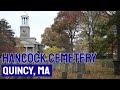 Let's Explore Hancock Cemetery - Quincy, MA (Hancock, Adams graves)