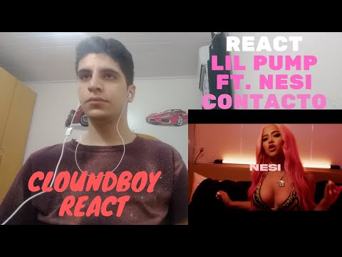 React Lil Pump ft Nesi - Contacto (Official Music Video)