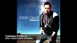 Kelvin Omar - Cuentame El Silencio (Audio)