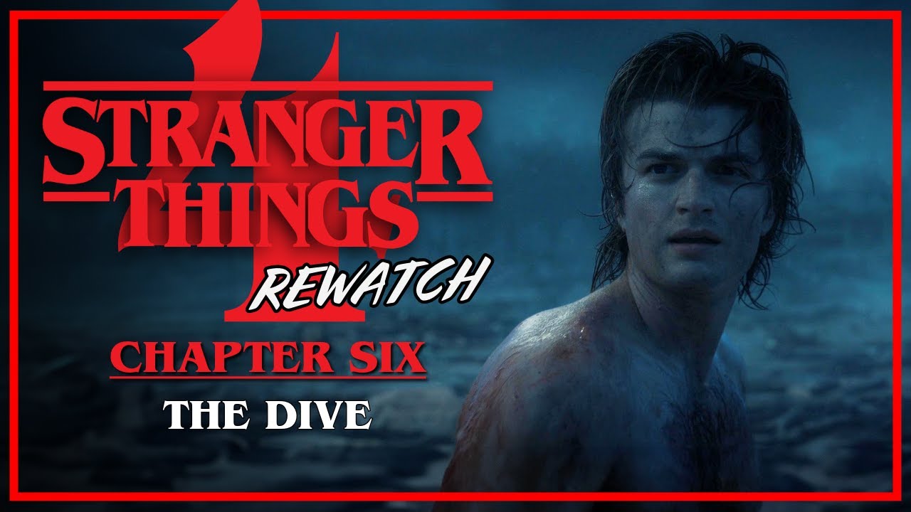 Stranger Things 4 Rewatch | Chapter 6: The Dive
