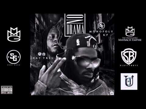Monopoly kp ft fat trel - No Drama (Audio)