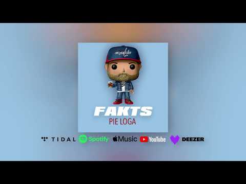 Fakts - Pie Loga (Oficiālais Audio)