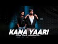 Kana Yaari Coke Studio Dance Video Arvind Kumar Choreography