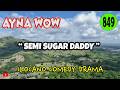 SEMI SUGAR DADDY AYNA WOW 849 ILOCANO COMEDY DRAMA Jovie Almoite
