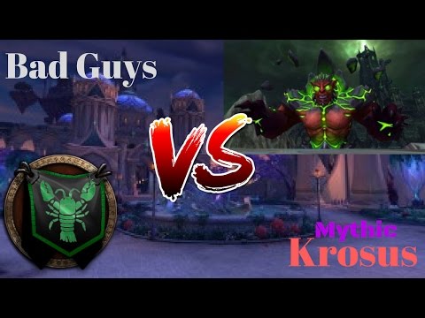 Bad Guys vs.  Mythic Krosus  - The Nighthold (Mage / Warrior PoV)