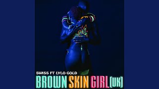 Brown Skin Girl UK (feat. Lylo Gold)