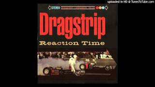 Dragstrip- (Don't Fear) The Reaper