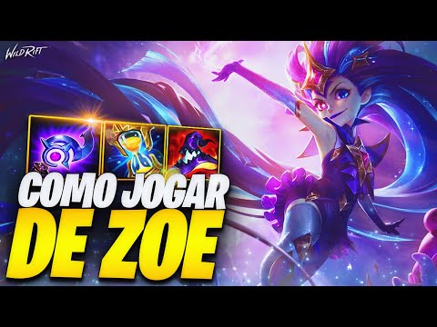 O Guia Definitivo de COMO JOGAR de ZOE no WILD RIFT!