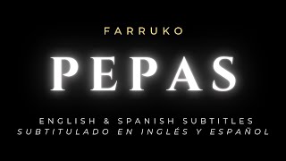 Farruko - Pepas - No me importa 🎵 English Spanish Subtitles 🔥Subtitulado Inglés/Español Letra/Lyrics