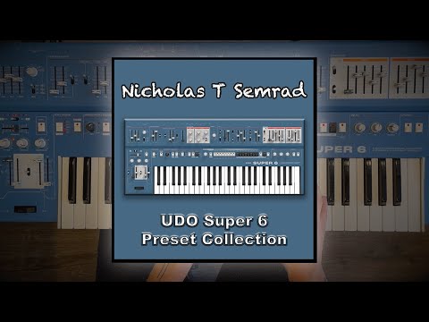 Nicholas Semrad's UDO Super 6 Patch Set (Demo)