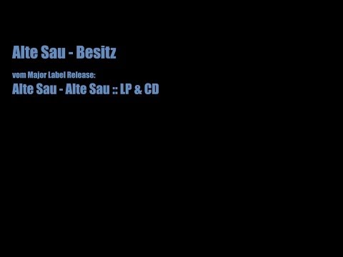 Alte Sau - Besitz :: Label: Major Label