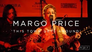 Margo Price: 'This Town Gets Around' SXSW 2016 | NPR MUSIC FRONT ROW