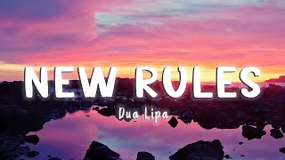 New Rules - Dua Lipa [Lyrics/Vietsub]