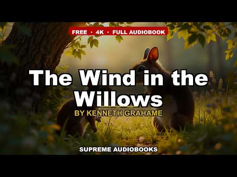 The Wind in the Willows by Kenneth Grahame — free full audiobook