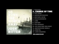 02. "Change of Time" (Josh Ritter, from 2010 ...
